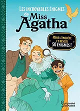 Broschiert Les incroyables énigmes de miss Agatha von 