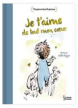 Kartonierter Einband Je t'aime de tout mon coeur von Eleanor; Biggin, Jake Parkin