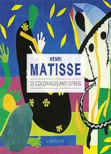 Broschiert Henri Matisse : 20 coloriages anti-stress von 