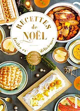 Broschiert Recettes de Noël faciles et délicieuses : 60 recettes pour régaler vos invités von 