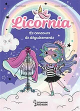 Broschiert Licornia. Le concours de déguisements von Ana Punset