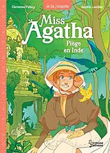 Broschiert Miss Agatha. Piège en Inde von Christine; Leullier, Sophie Palluy