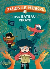 Broschiert Tu es le héros d'un bateau pirate von Richard Normandon