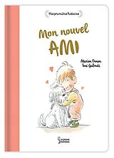 Kartonierter Einband Mon nouvel ami von Marion; Galmés, Toni Donon
