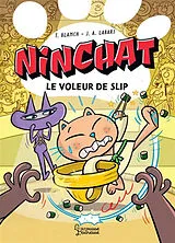 Broschiert Ninchat. Le voleur de slip von Teresa; Labari, J.A. Blanch