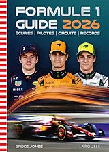 Broschiert Formule 1 : guide 2026 : écuries, pilotes, circuits, records von Bruce Jones