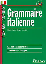 Broché Grammaire italienne : les notions essentielles, 120 exercices corrigés de Marie-France Merger Leandri