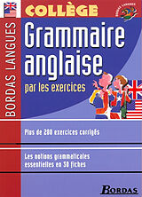 Broché Grammaire anglaise par les exercices : plus de 200 exercices corrigés, les notions grammaticales essentielles en 30 f... de Marie Ploux