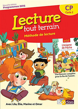 Broché Lecture tout terrain, méthode de lecture, CP, cycle 2 : avec Lila, Elio, Marine et Omar : programmes 2016 de Hélène Montardre