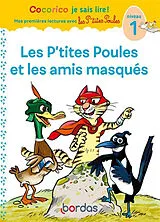 Broschiert Les p'tites poules et les amis masqués : niveau 1 von Marie-Christine Olivier