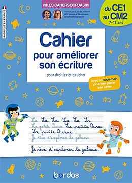 Broché Cahier pour améliorer son écriture du CE1 au CM2, 7-11 ans : pour droitier et gaucher de Laura; Baudimant, Clémence Lefebvre
