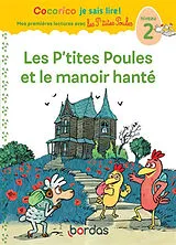 Broschiert Les p'tites poules et le manoir hanté : niveau 2 von Marie-Christine Olivier