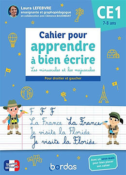 Broschiert Cahier pour apprendre à bien écrire CE1, 7-8 ans : les minuscules et les majuscules : pour droitier et gaucher von Laura Lefebvre