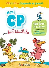 Broschiert Mon CP avec les p'tites poules : 120 jeux et des mémos pour s'entraîner sur tout le programme ! von Christian; Raufflet, Jean-Christophe Heinrich