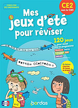 Broché Mes jeux d'été pour réviser, CE2 vers le CM1 de Christine; Meyer, Aurore Favier