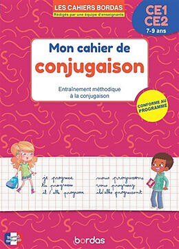 Broché Mon cahier de conjugaison, CE1-CE2, 7-9 ans : entraînement méthodique à la conjugaison de Alain ; Zaba, Thierry Charles