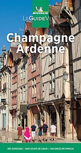 Couverture cartonnée Michelin Le Guide Vert Champagne Ardenne de Manufacture française des pneumatiques Michelin