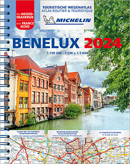 Spiralbindung 2024 Benelux & North of France - Tourist & Motoring Atlas von Michelin