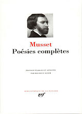 Broché Oeuvres complètes. Vol. 1. Poésies complètes de Alfred de Musset