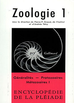 Broché Zoologie. Vol. 1. Généralités, Protozoaires, Métazoaires I de Pierre-Paul; Tétry, Andrée Grassé