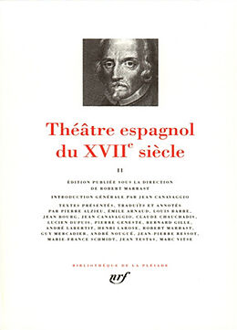 Broché Théâtre espagnol du XVIIe siècle. Vol. 2 de 