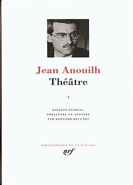 Broché Théâtre. Vol. 1 de Jean Anouilh