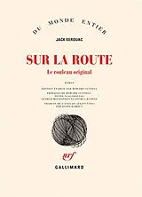 Broschiert Sur la route : le rouleau original von Jack Kerouac