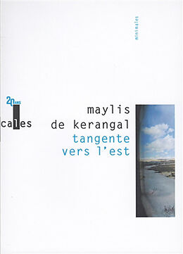 Broché Tangente vers l'est de Maylis de Kerangal