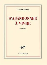 Broschiert S'abandonner à vivre von Sylvain Tesson