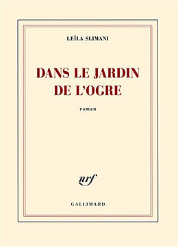 Broschiert Dans le jardin de l'ogre von Leila Slimani