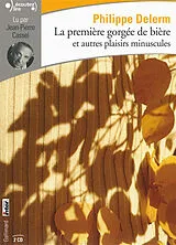  La première gorgée de bière et autres plaisirs minuscules von Philippe Delerm