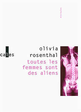 Broché Toutes les femmes sont des aliens. Les oiseaux reviennent. Bambi & Co de Olivia Rosenthal