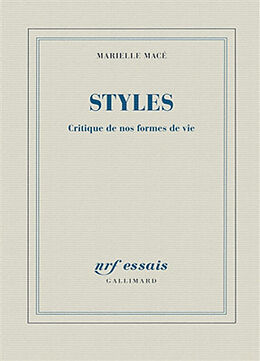 Broché Styles : critique de nos formes de vie de Marielle Macé