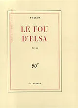 Broschiert Le fou d'Elsa von Louis Aragon