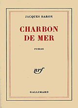 Broché Charbon de mer de Jacques Baron