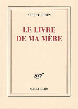 Broché Le livre de ma mère de Albert Cohen