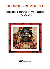 Broché Essais d'ethnopsychiatrie générale de Georges Devereux