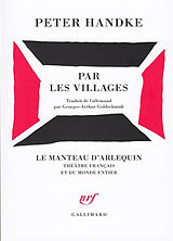 Broché Par les villages : poème dramatique de Peter Handke