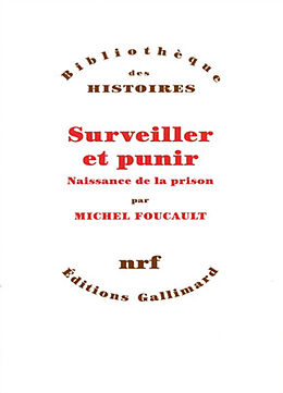 Broché Surveiller et punir : naissance de la prison de Michel Foucault