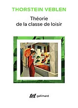 Broschiert Théorie de la classe de loisir von Thorstein Bunde Veblen