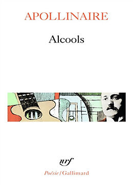 Broché Alcools. Le bestiaire. Vitam impendere amori de Guillaume Apollinaire