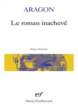 Broché Le Roman inachevé de Louis Aragon