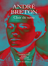 Broché Clair de terre. Mont de Piété. Le révolver à cheveux blancs de André Breton