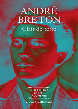 Broché Clair de terre. Mont de Piété. Le révolver à cheveux blancs de André Breton