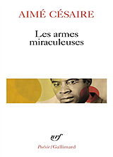 Broché Les Armes miraculeuses de Aimé Césaire