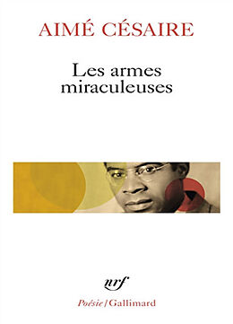 Broché Les Armes miraculeuses de Aimé Césaire