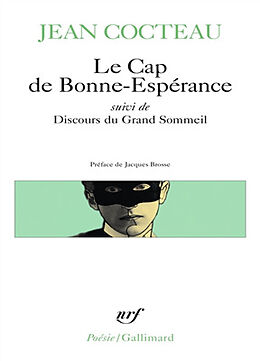 Broché Le Cap de Bonne Espérance. Le Discours du Grand Sommeil de Jean Cocteau