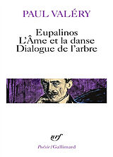 Broché Eupalinos. L'Ame et la danse. Dialogue de l'arbre de Paul Valéry