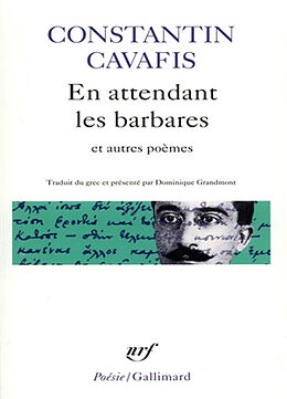 Broché En attendant les Barbares : et autres poèmes de Constantin Cavafis