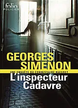 Broschiert Une enquête du commissaire Maigret. L'inspecteur Cadavre von Georges Simenon